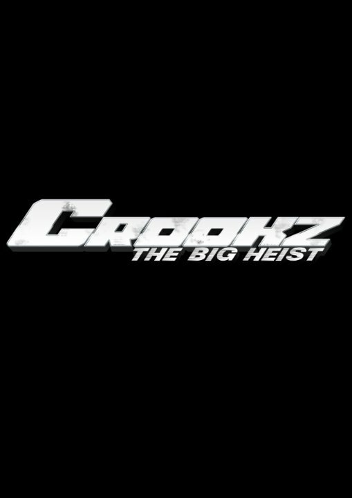 Crookz: The Big Heist (2015) постер