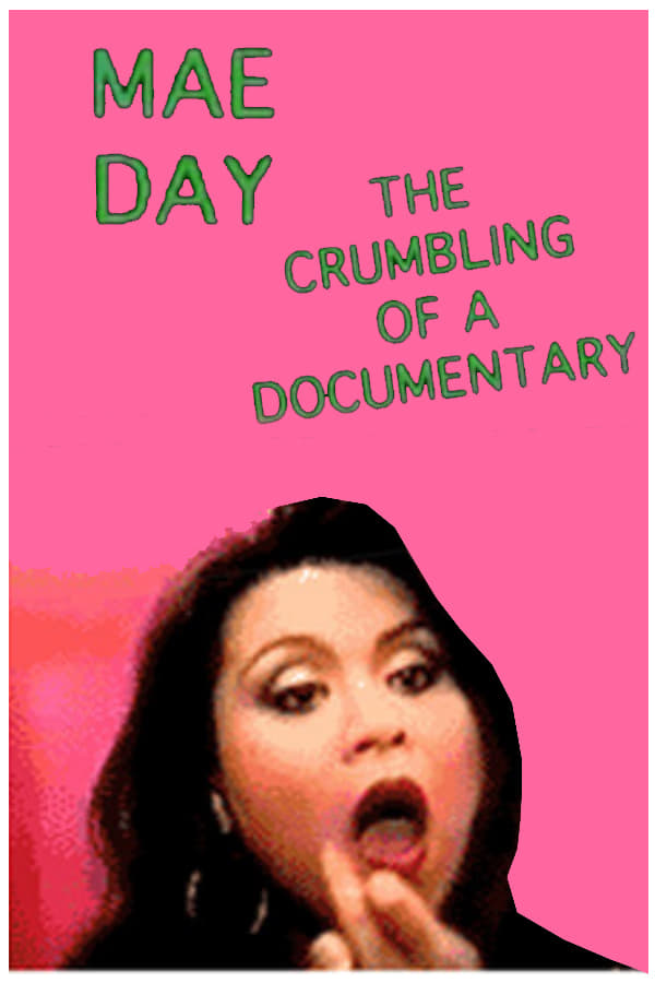Mae Day: The Crumbling of a Documentary (1992) постер